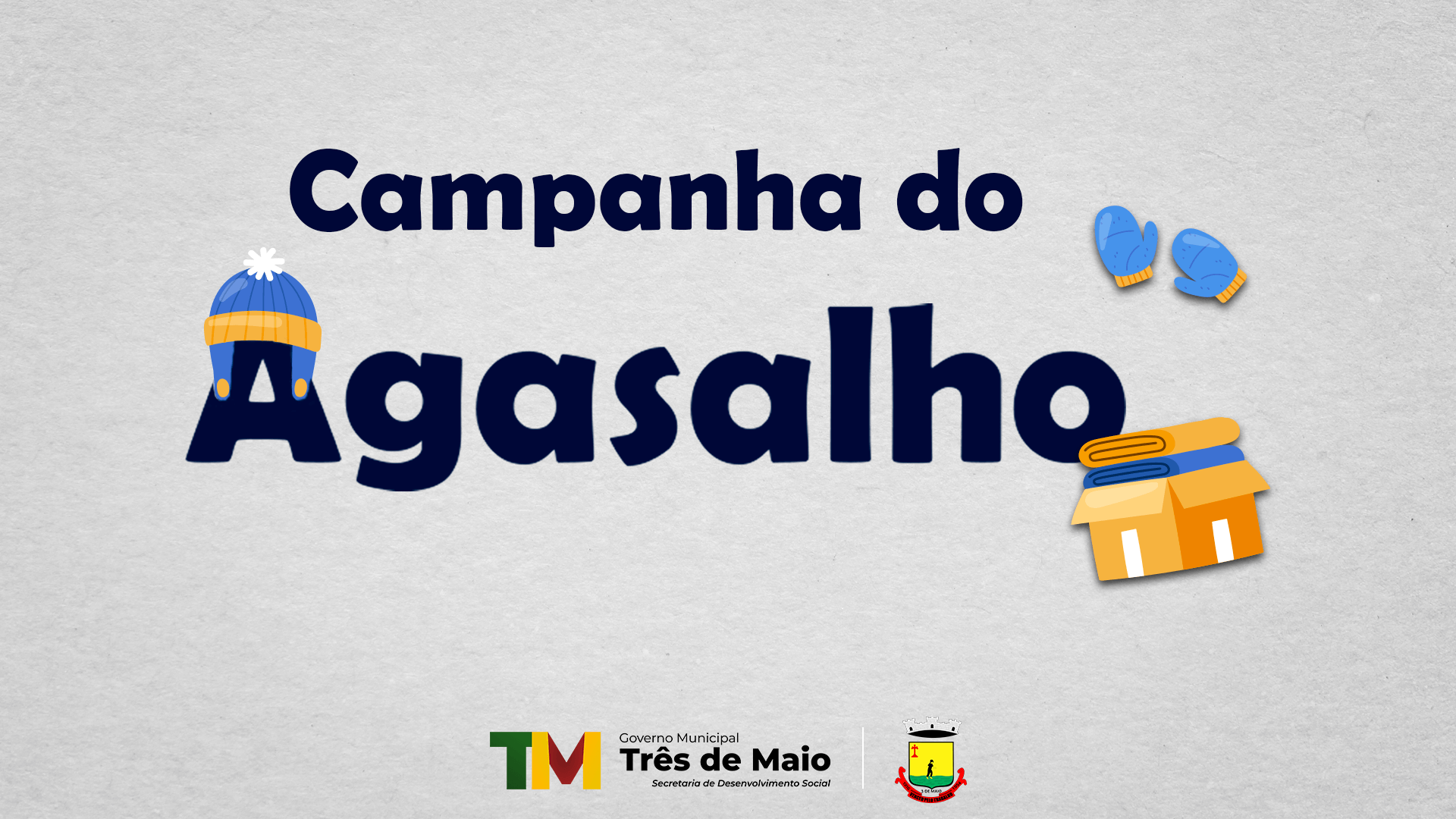 CAMPANHA DO AGASALHO INICIA AMANHÃ